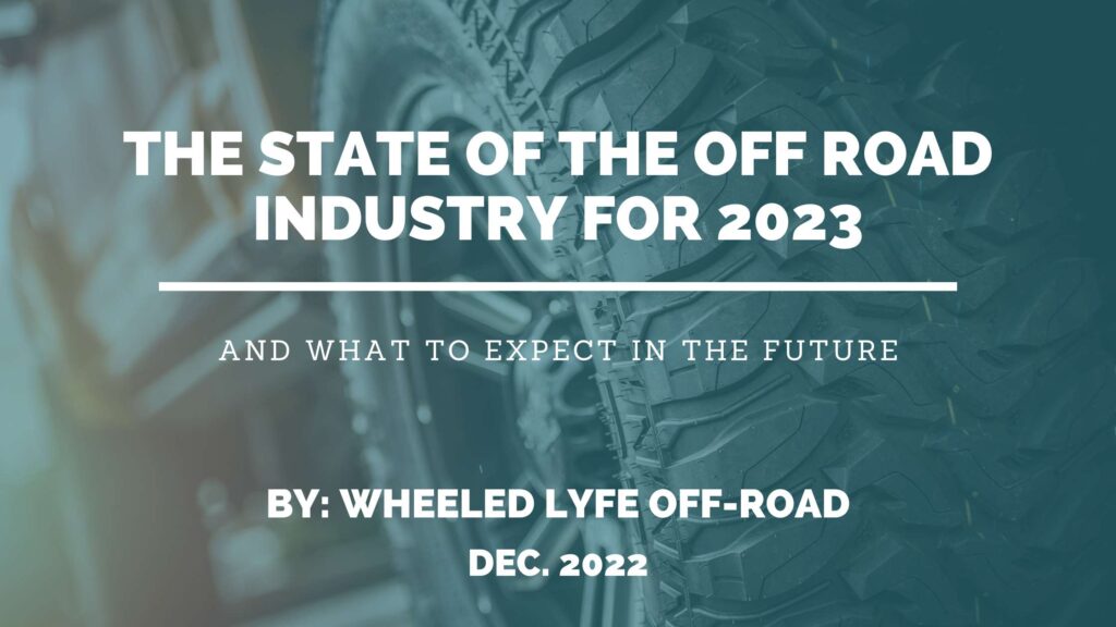 The State of Offroading in 2023, Industry Update and News