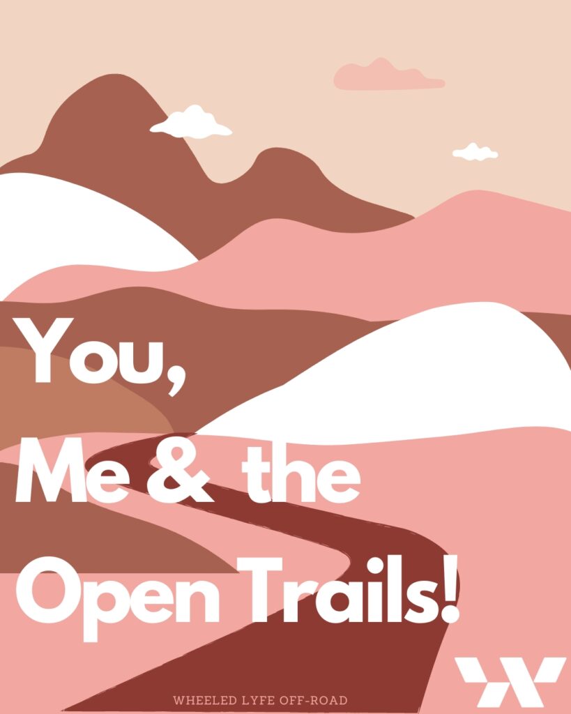 You, Me, & the Open Trails