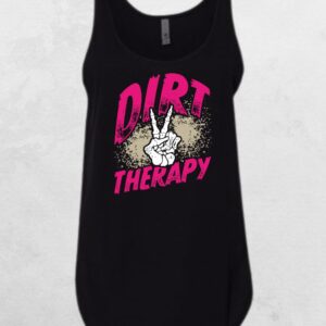 Dirt Therapy Tank Top Women's Off Road Tank Top Shirt