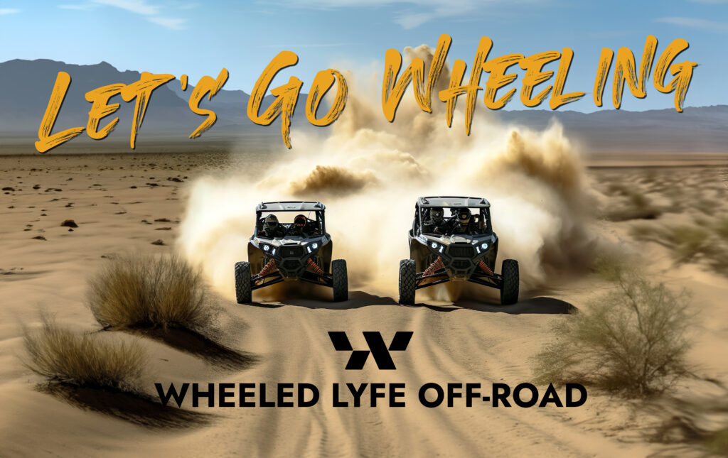 Let's Go Wheeling - Wheeled Lyfe Off-Road UTV SXS