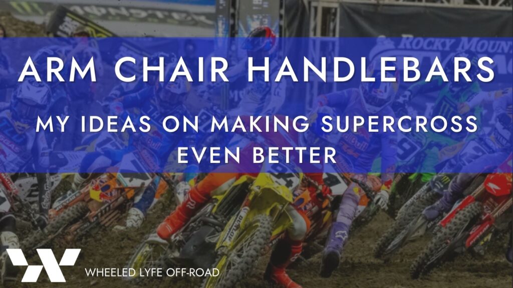 My Ideas on Making Supercross Even Better